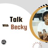 Talk With Becky/ Ep:2 Personal Growth