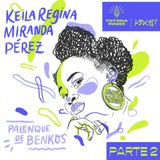 Keila Miranda - Diosa del Rap Folklórico Palenkero. T1 E3 - Parte 2