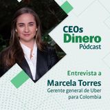 “Este es un servicio que ya no tiene reversa”: Marcela Torres, gerente general de Uber Colombia