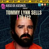 Tommy Lynn Sells | T8 E12