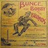 Bunce, the Bobby and the Broads by Fritz Zorn | Full Audiobook | Audiobook Time