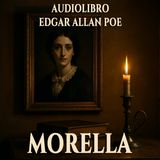 Morella – Edgar Allan Poe (Audiolibro)