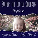 Episode 169: Arabella Parker, Retold (Part 1)