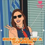 LSR T2. Rosa Exprés: Irene Rosales vuelve a sonreir.