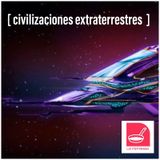 Episode 23 - LA FRITANGA: Civilizaciones extraterrestres