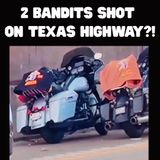 2 Bandidos Possibly Shot on Texas Highway