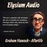 Graham Hancock- Afterlife
