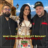 What Makes You REALLY Sicilian? Ms. Siciliana Returns & Holds NOTHING Back!