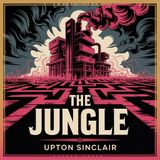 The Jungle: Life in the Stock Yards | Chapter 31