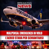 L'aereo stava per SCHIANTARSI a Malpensa — quello che non vi hanno detto sul volo Ryanair