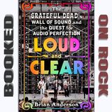 The Grateful Dead's Wall Of Sound: A Musical Revolution [Episode 307]