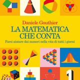 Daniele Gouthier "La matematica che conta"