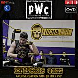 Pro Wrestling Culture #325 - A conversation with Jeffrey Pac (Owner of Lucha Libre Barcelona)