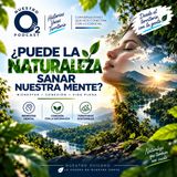 NUESTRO OXÍGENO ¿Puede la naturaleza salvar la mente