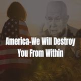 America-We Will Destroy You From Within