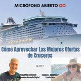 Cómo Aprovechar Las mejores Ofertas de Cruceros | Ep 334R