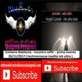 Emiliano Babilonia - incontro caffe' - primo evento 26_11_2017 ( testimonianze delle vittime mk ultra )