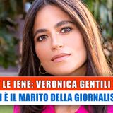 Veronica Gentili: Chi E' Il Marito Della Giornalista!