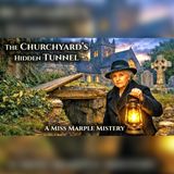 Miss Marple Finds a Tunnel Beneath the Churchyard | Mystery Audiobook