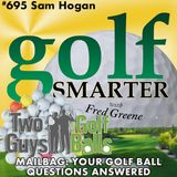 Mailbag: Your Golf Ball Questions Answered by Sam Hogan