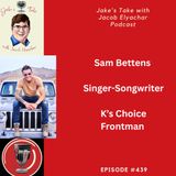 SAM BETTENS TALKS K’S Choice & Country Americana | JTWJE EP 439
