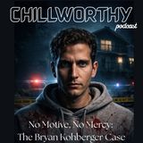 No Motive, No Mercy: The Bryan Kohberger Case