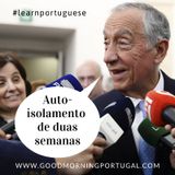 Portuguese President in Voluntary Isolation