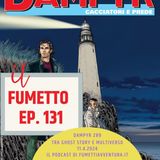 Ep.131 Dampyr 289 tra ghost story e multiverso