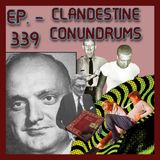 JFK ASSASSINATION - Ep. 339 - Clandestine Conundrums