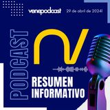 Podcast Informativo  María Guarapano - 29 de abril de 2024