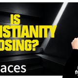 6160 Is Christianity Losing? Twitter/X Space