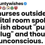 The nurses spoke Spanish about _pulling the plug_ and thought I was unconscious