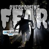 #7 - Overcoming FEAR