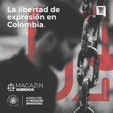 La libertad de expresión en Colombia
