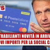 Strabilianti Novità In Arrivo: Nuovi Importi Per La Social Card!
