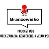 Branżowisko #83 - Drutex zarabia. Konferencja Velux Polska