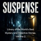 Library of the World's Best Mystery and Detective Stories Volume 2 - Various - Part 2