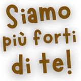 SIAMO PIU FORTI DI TE di Giorgio La Marca
