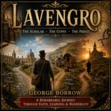 Lavengro: The Scholar, The Gypsy, The Priest by George Borrow | Classic Adventure, Travel & Literary Audiobook Part 4