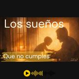 Cuando dejaste tus SUEÑOS por ser o hacer