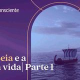 Nossa odisseia interior - Parte 1 _ Autoconsciente Podcast