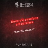 EP16_Fabrizio Masetti: Dove c’è passione, c’è carriera