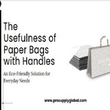 How Useful Are Paper Bags with Handles