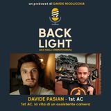 #76 DAVIDE PASIAN | 1st AC, la vita di un assistente camera