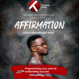 Affirmation for a remarkable year by Treasure Kalu