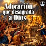 Adoración al Dios de los dioses