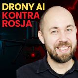 Drony AI zmieniły wojnę. Czy Polska naprawdę to rozumie?