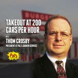 45. Takeout at 200 Cars per Hour﻿﻿ | Thom Crosby - Pal's Sudden Service