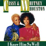 Whitney Houston: parliamo della canzone "I know him so well" e dell'interpretazione realizzata in duetto con sua mamma - Cissy - nel 1987.