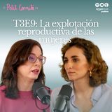 La explotación reproductiva de las mujeres | Petit Comité | T3E9
